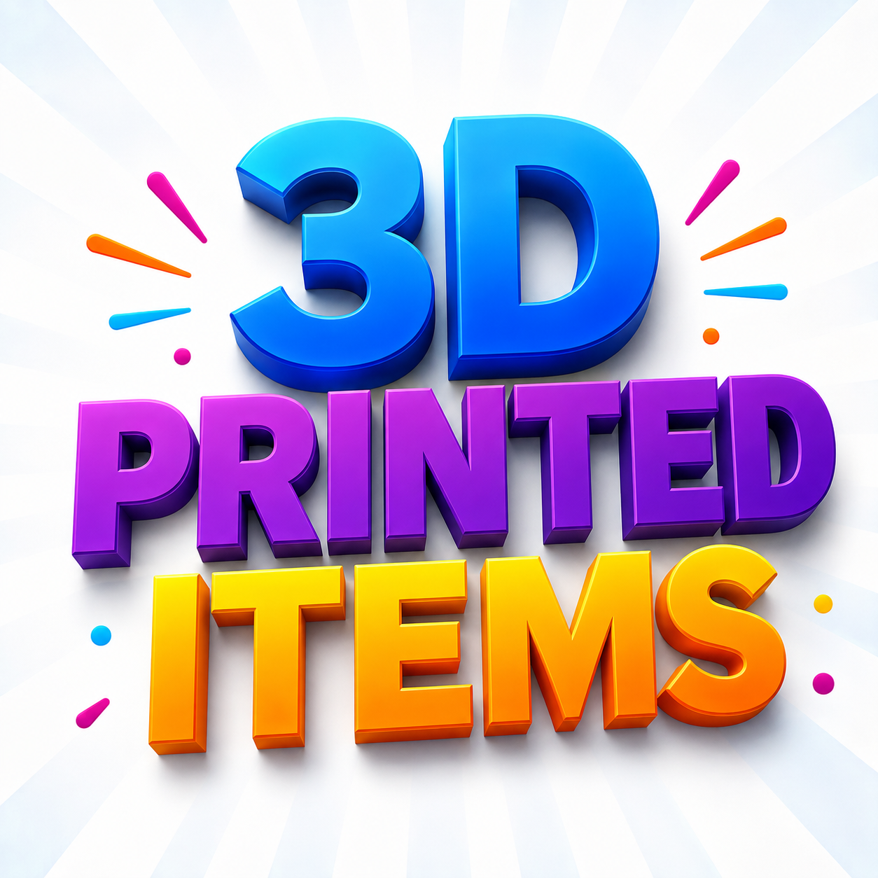 3D Printed Items